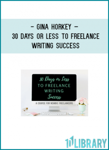 https://foundlibrary.com/product/gina-horkey-30-days-less-freelance-writing-success/