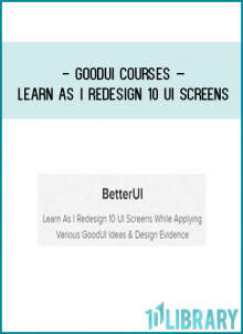 https://foundlibrary.com/product/goodui-courses-learn-redesign-10-ui-screens/