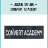 https://foundlibrary.com/product/justin-taylor-convert-academy/