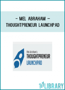 https://foundlibrary.com/product/mel-abraham-thoughtpreneur-launchpad/