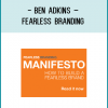 https://foundlibrary.com/product/ben-adkins-fearless-branding/