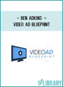 https://foundlibrary.com/product/ben-adkins-video-ad-blueprint/