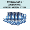 Igor, I want to master conversational hypnosis! I’m excited to learn how to elegantly hypnotize others in my day-to-day conversations with natural ease.