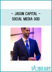 Jason Capital – Social Media God At foundlibrary.com