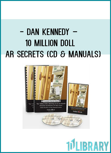 DAN KENNEDY – 10 MILLION DOLLAR SECRETS (CD & MANUALS)foundlibrary.com