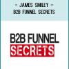 James Smiley – B2B Funnel Secrets At foundlibrary.com