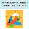 Psychotherapy Networker – Helping Couples in Crisis at Tenlibrary.com