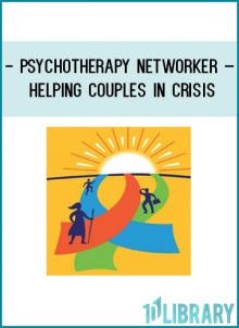 Psychotherapy Networker – Helping Couples in Crisis at Tenlibrary.com
