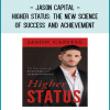 Jason Capital – Higher Status The New Science of Success and Achievement foundlibrary.com