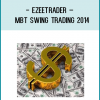 Ezeetrader – MBT Swing Trading 2014