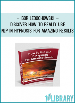 Igor Ledochowski – Discover How To Really Use NLP In Hypnosis For Amazing ResultsNLP has revolutionised the hypnosis world. What most people don’t know, even NLP trainers, is that NLP is a covert form of direct hypnosis.