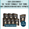 Igor Ledochowski-The “Secret Formula” That Turns Any Conversation Instantly HypnoticNEW video training gives you…