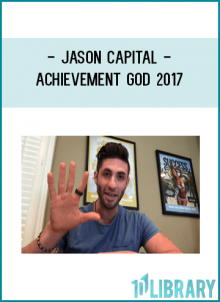 Jason Capital – Achievement God 2017 At foundlibrary.com