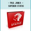 Paul Janka – Superior Status at Tenlibrary.com