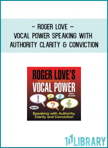 In Roger Love’s Vocal Power: Speaking with Authority, Clarity, and Conviction, renowned “influence and vocal power expert” Roger Love, will transform both the way that others perceive you and the way that you perceive yourself. With the vast array of insights, techniques, and exercises he provides in this one-of-a-kind program, you will find your voice and overall demeanor transformed with little effort and a great deal of fun!