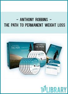 Anthony Robbins - The Path to Permanent Weight LossAnthony Robbins - The Path to Permanent Weight Loss at foundlibrary.com