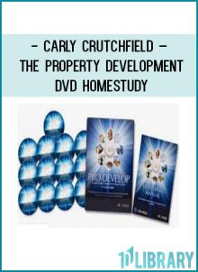 Carly Crutchfield – The Property Development DVD Homestudy at Tenlibrary.com
