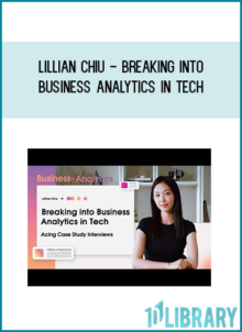 Lillian Chiu - Breaking into Business Analytics in Tech
