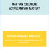 Max Van Collenburg – ActiveCampaign Mastery