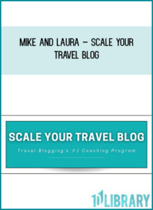 Mike and Laura – Scale Your Travel Blog