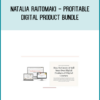 Natalia Raitomaki - Profitable Digital Product Bundle