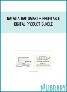 Natalia Raitomaki - Profitable Digital Product Bundle