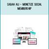 Sabah Ali - Monetize Social Membership